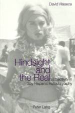 Hindsight and the Real af David Vilaseca