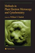 Methods in Plant Electron Microscopy and Cytochemistry