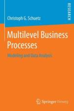 Multilevel Business Processes af Christoph G. Schuetz