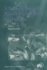 A Technical Manual for Parasitic Weed Research and Extension