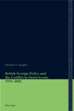 British Foreign Policy and the Conflict in Sierra Leone, 1991-2001 af Michael S. Kargbo