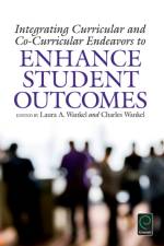 Integrating Curricular and Co-Curricular Endeavors to Enhance Student Outcomes