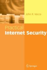Practical Internet Security af John R. Vacca