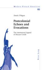 Postcolonial Echoes and Evocations af Derek O'Regan