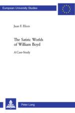 The Satiric Worlds of William Boyd af Juan F. Elices
