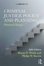 Criminal Justice Policy and Planning af Wayne N. Welsh