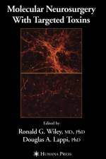 Molecular Neurosurgery with Targeted Toxins
