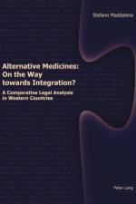 Alternative Medicines: on the Way Towards Integration? af Stefano Maddalena