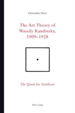 The Art Theory of Wassily Kandinsky, 1909-1928 af Chris Short