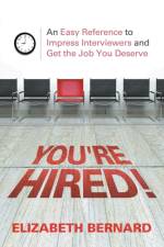 You're Hired! af Elizabeth Bernard