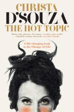 The Hot Topic: Thoughts on the M*N*P**SE af Christa D'Souza