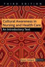 Cultural Awareness in Nursing and Health Care af Karen (University of Salford Holland