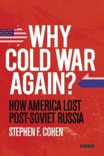 Why Cold War Again? af Stephen F. Cohen