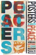 Posters for Peace af Thomas W. (Edwin Erle Sparks Professor of Rhetoric Benson
