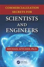 Commercialization Secrets for Scientists and Engineers af Michael Szycher