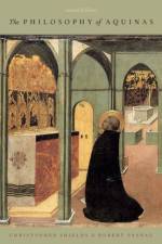 The Philosophy of Aquinas af Christopher (Shuster Professor of Philosophy and Concurrent Professor of Classics Shields