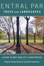 Central Park Trees and Landscapes af Edward Barnard
