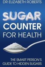 Sugar Counter for Health af Dr. Dr. Elizabeth Roberts