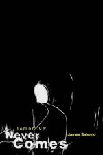 Tomorrow Never Comes af James Salerno