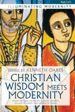 Christian Wisdom Meets Modernity