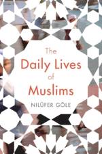 The Daily Lives of Muslims