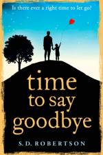 Time to Say Goodbye af S.D. Robertson
