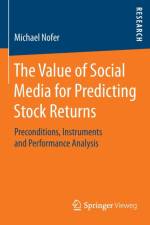 Value of Social Media for Predicting Stock Returns af Michael Nofer