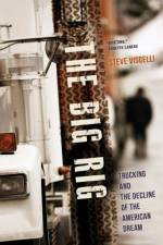 The Big Rig af Steve Viscelli