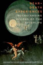 Near-Death Experiences af John Martin (Distinguished Professor of Philosophy Fischer
