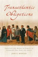 Transatlantic Obligations af Jane E. (Associate Professor of History Mangan