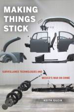 Making Things Stick af Keith Guzik