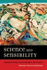 Science and Sensibility af Michael Vincent McGinnis