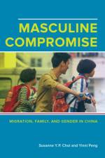 Masculine Compromise af Susanne Yuk-Ping Choi