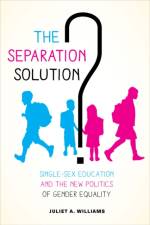 The Separation Solution? af Juliet A. Williams