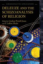 Deleuze and the Schizoanalysis of Religion