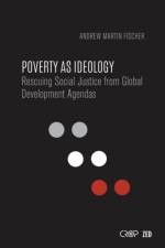 Poverty as Ideology af Andrew Martin Fischer