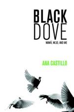 Black Dove af Ana Castillo