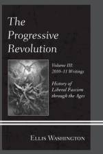 The Progressive Revolution af Ellis Washington