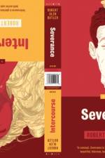 Severance / Intercourse af Robert Olen Butler
