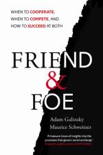 Friend and Foe af Adam Galinsky