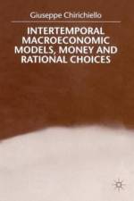 Intertemporal Macroeconomic Models, Money and Regional Choice af G. Chirichiello