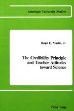 Credibility Principle and Teacher Attitudes Toward Science af Ralph E Martin