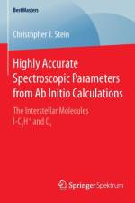 Highly Accurate Spectroscopic Parameters from Ab Initio Calculations af Christopher J. Stein