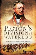 Picton's Division at Waterloo af Philip Hawthornwaite