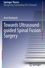 Towards Ultrasound-guided Spinal Fusion Surgery
