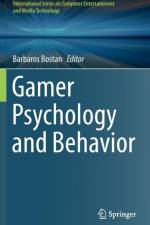 Gamer Psychology and Behavior
