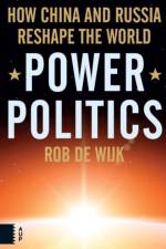 Power Politics af Rob de Wijk