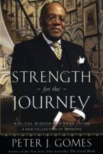 Strengh for the Journey af Peter J Gomes