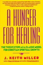 A Hunger for Healing af Keith Miller