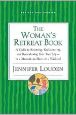 The Woman's Retreat Book af Jennifer Louden